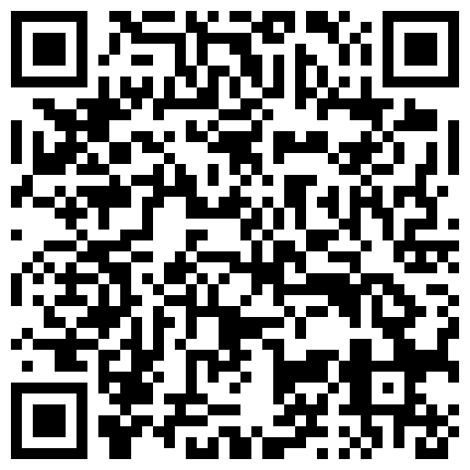曾火爆网路的本土情侣日常性爱影档极品身材漂亮正妹双乳浑圆丰满口交啪啪潮吹-完整版（三）的二维码