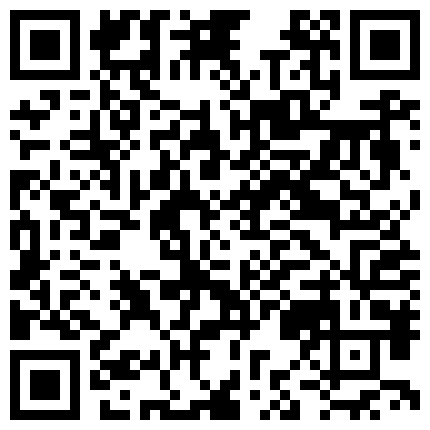 性爱砖家自称的《薛总探花》约炮气质大学生兼职妹穿着情趣内衣肉丝开档啪啪的二维码