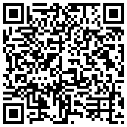 林哥哥网约拜金学生妹包月讲价到4000提前喷好延时剂接到宾馆开干妹子确实嫩奶子够大呻吟声非常刺激不停嗲叫爸爸好深你坏蛋的二维码