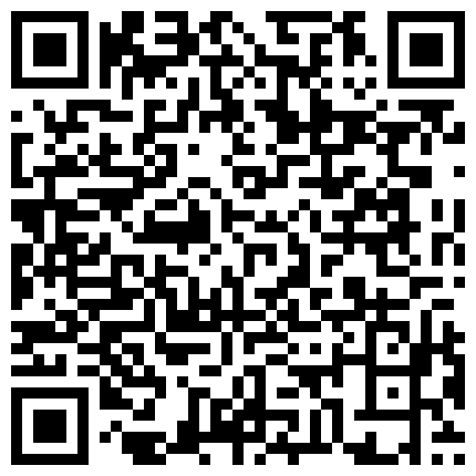 正宗学生妹，萝莉学生装太可爱了，脱光了衣服才显出好身材，身体比较敏感一摸到下面就开始叫，小哥动作太激烈，把妹子整得满头大汗的二维码