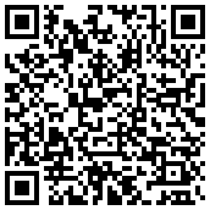 《足疗按摩店小粉灯》村长歇息了几天湖南新炮区探店400块风韵犹存的气质老板娘被草到大汗淋漓痛苦与快乐并存的二维码