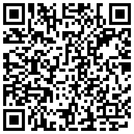 表演系朋友间的淫乱群P，骚货被操爽了，煞有介事的发表获奖感言“谢谢导演，谢谢副导演”的二维码