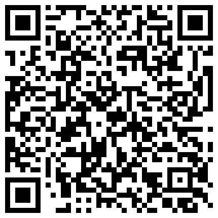 企业老板重金约啪高颜值外围嫩模身材好声音又嗲又甜眼神抚媚乳交足交性交玩个遍对白刺激1080P原版的二维码