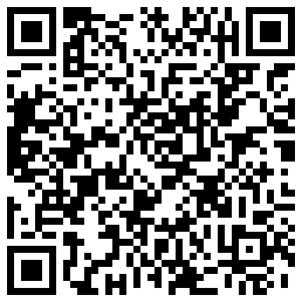 2024年10月麻豆BT最新域名 869858.xyz 私企做会计的高挑小姐姐成功撩上约起 绝色黑丝标致美脚爽到爆的二维码