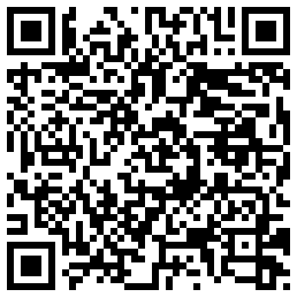 漂亮少妇 虽然你一脸嫌弃都不正眼看我 但拗不过身体的诚实 叫声出卖了你 被我的大鸡吧征服的二维码