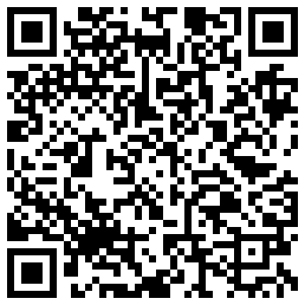 淘宝买了几件新的性玩具给广州二奶玩看她玩的表情不是一般嗨粤语对白的二维码