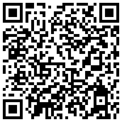 238838.xyz 说话温柔的可爱大学生妹子外表清纯内心淫荡与男友做爱J8吃的温柔又认真把自己下面都吃湿了无套干娇喘呻吟国语对白的二维码