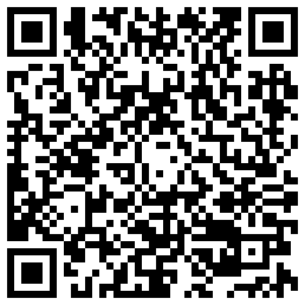 332299.xyz 约炮又乖又温柔又年轻漂亮的艺校美女大学生身体很敏感搞的妹子表情销魂眼神迷离很享受哌唧哌唧水挺多1080P版的二维码