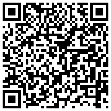 七月最新流出黑客破解网络摄像头偷拍小伙晨运完回家和正在床上睡觉的媳妇来一炮的二维码