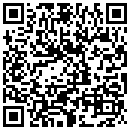 情侣啪啪秀 妹子身体很白皙 做爱也很主动 清晰看着骚穴吞吐肉棒很刺激的二维码