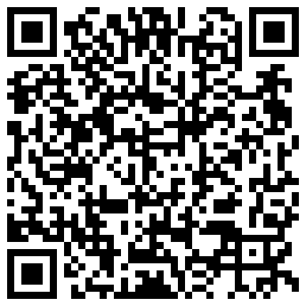 破解家庭摄像头偷拍到国产一对百合接吻互磨国语对白的二维码
