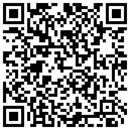 高颜值极品良家日常啪啪 口活特别棒 裹的津津有味 连续抽插到高潮 日常私拍137P 完美露脸 高清1080P完整版的二维码