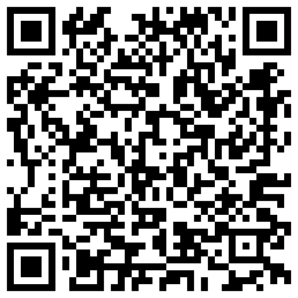 纹身男微信聊了2个月终于把好友98年清纯水嫩的小表妹搞到酒店啪啪,干完一次女的没过瘾又主动坐在上面操.的二维码