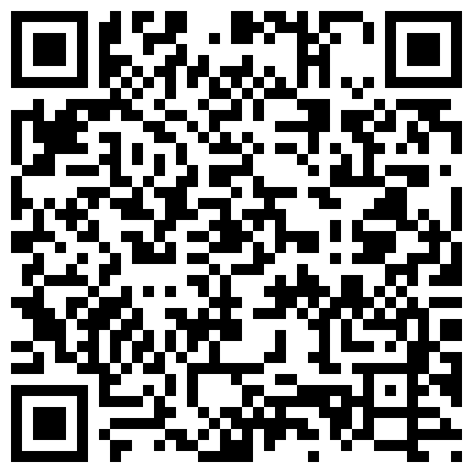 颜值不错的晨晨小少妇露脸黑丝被大哥扒光了玩逼，先让她给舔鸡巴，正常体位压在身下激烈抽插内射中出再撒尿的二维码
