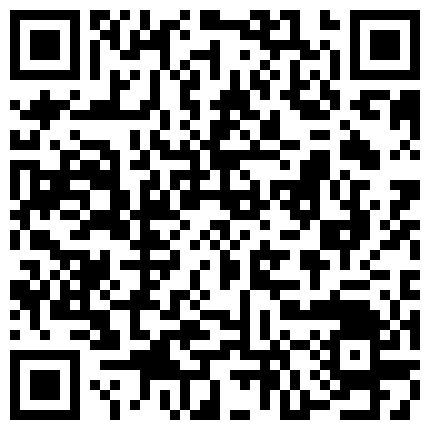 穿黑丝袜的女友吃了春药流水不止，拉到浴室猛肏，最后忍不住内射啦！的二维码