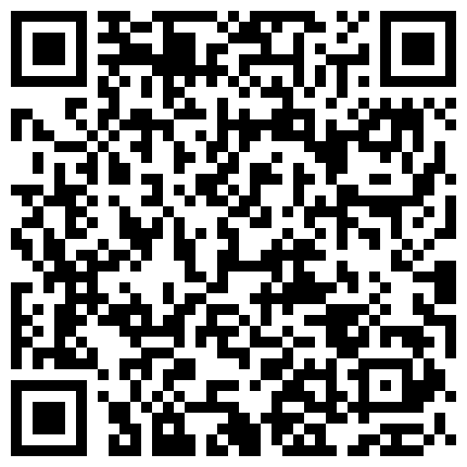 校内在读90后巨奶白嫩学生妹淫乱私生活自拍轻轻一搞就淫水泛滥啪啪啪无套内射1080P超清的二维码