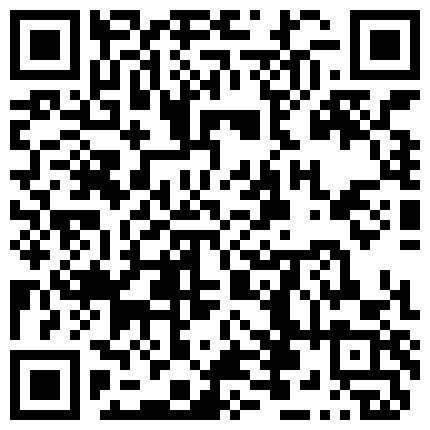 年 輕 清 純 小 妹 露 臉 直 播 和 紋 身 哥 趁 家 裏 沒 人 傳 情 趣 開 檔 褲 口 交 無 套 操的二维码