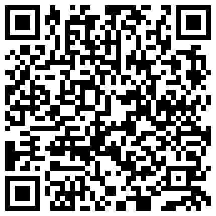 高颜值漂亮小姐姐吃鸡口爆 口的很细腻 技术不错 眼神很渴望 没有不交货的道理的二维码