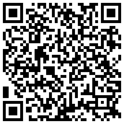 溧阳夫妻，清纯甜美娇妻、室外口活，‘臭臭滴，老公你能不能快一点’。的二维码