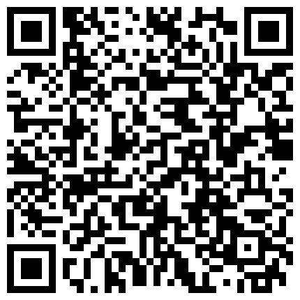 成熟风韵犹存网红御姐情趣装自慰受不了与炮友激情打炮欲望太强一般屌满足不了对白淫荡1080P原版的二维码
