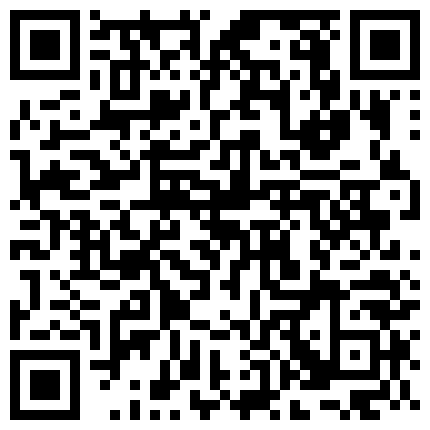 骚货主播去按摩勾引按摩师抠逼 自慰 弄得小伙欲火焚身 因公司规定 掏出鸡巴射了主播一身的二维码