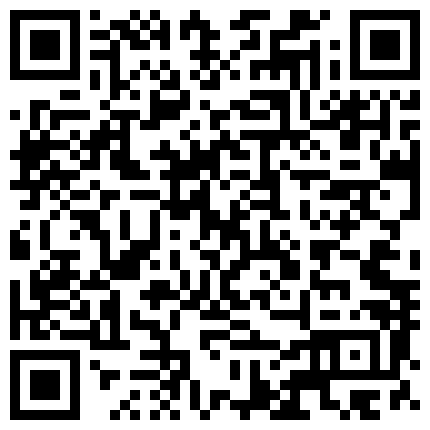 2021.8.15，【嫂子在深圳】，线下可约，疯狂人妻酒店约3P，单男第一视角，黑丝骚穴，水声叫床声连绵不绝的二维码