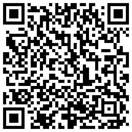 235258.xyz 【91约妹达人】，真实约炮强上00后高中小萝莉，没干之前一直做出诱人的举动，吃完宵夜后被男主上演强干2的二维码