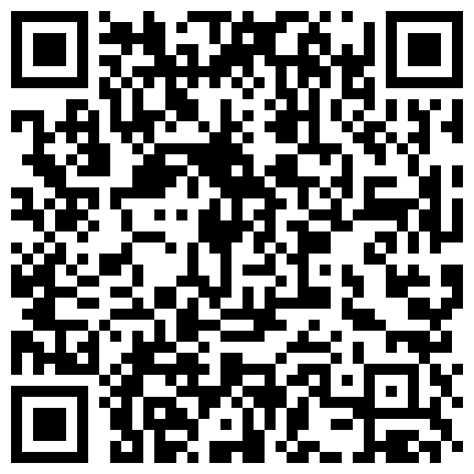 曾热门的某空姐性爱不雅视频10合1按在床上啪完用AV棒刺激老公鸡巴等的二维码