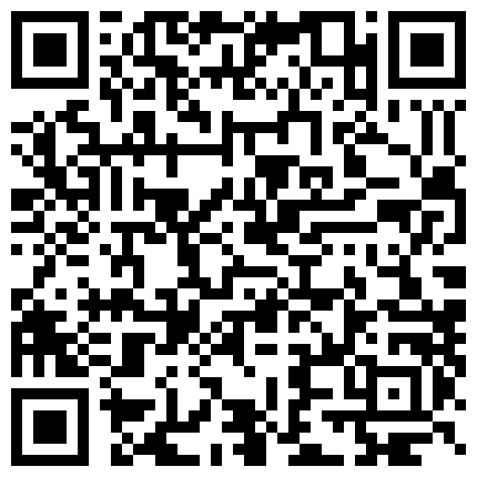 非常美艳的少妇解风情，你让录吗 后期再录视频吧，我录了再发给你，我是摄影师 真的假的 你录吧，毒龙爽到啦 有趣对白！的二维码