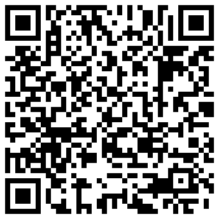 360偷窥 年轻情侣再次来开房做爱，晨炮中午炮，恩爱的很 打情骂俏，搞得女友脸蛋绯红，开心的表情估计是爽死啦的二维码