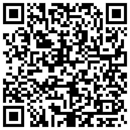 【360破解】恩爱小情侣，吵吵、做做爱，：‘每次都跟你说了，你还要做，只能抽三根’，生气了拉过来哄哄！的二维码