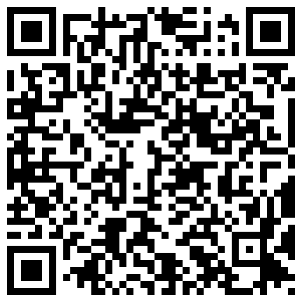 老外探性都東莞之紅肚兜小野模被射的壹塌糊塗拼命洗下身 颜值不高，但是BB可以的，国模天然宾馆私拍花絮，有点不好意思笑场了的二维码
