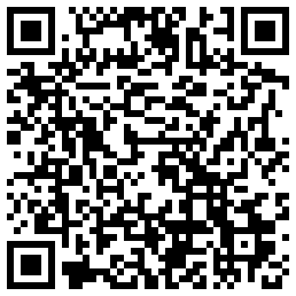 家庭网络摄像头破解TP寂寞年轻妹子脱光自摸还闻一闻是否有异味唾液润滑这手速一看就是老司机高潮发出淫叫的二维码