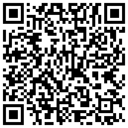 332299.xyz 一次肯德基就能哄骗刚成年的高一邻家小妹妹玩性爱游戏，超有潜质的口交，粉嫩鲍，娇滴滴呻吟的二维码