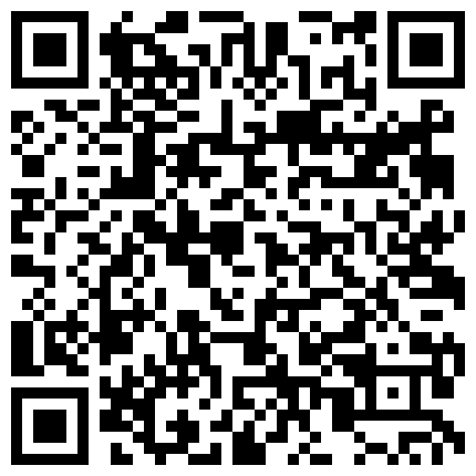 【步宾探花】今晚宾弟外出征，金枪不倒，姿势更多，各种姿势调教，极品美女，超清晰4K设备的二维码