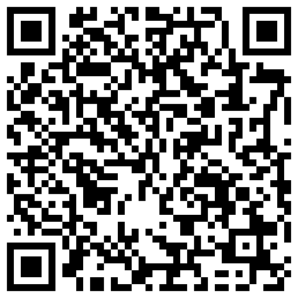 366825.xyz 91大佬池鱼啪啪调教网红小景甜由于文件过大分三部第一部的二维码