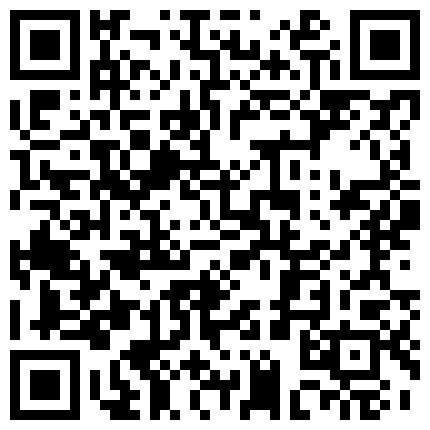 高颜值时尚气质美女又一次酒店私会情人说：我不能来见你,一见你就干这事.换上性感情趣装操,临走时又被干一次!的二维码
