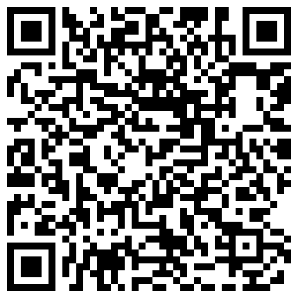 颜射让她吃下去是哥哥的骚母狗哥哥你拍了视频不能发出去哦！的二维码