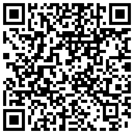 淫叫超嗲的大陆骚货平安夜前打炮视讯流出的二维码