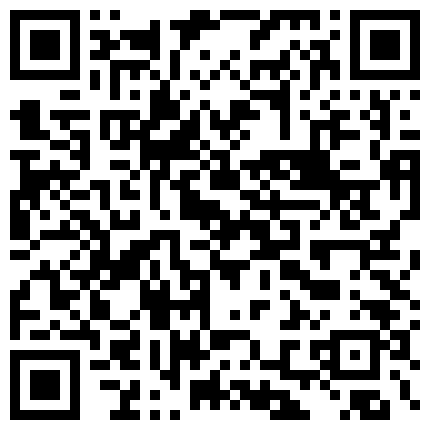 有事秘书干 没事干秘书 非常会玩的老板与白嫩可爱女秘书边DV自拍边激情打炮 任意姿势随便干 任意照片随便拍的二维码