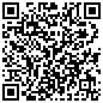 661188.xyz 朋友刚大学毕业的清纯漂亮美女表妹微信聊了一段时间后顺利约到酒店,没想到会的还真多,颜值高身材正,高清版!的二维码