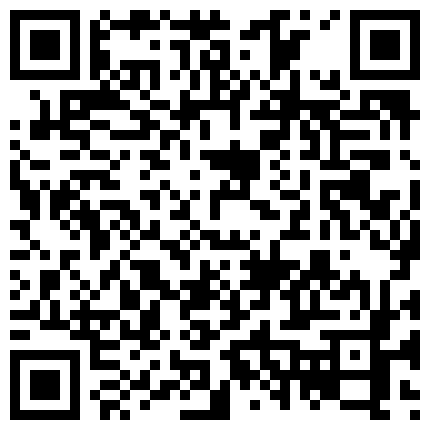 长得像大S的特别骚的主播萌仙儿 全程露脸直播啪啪啪 各种角度清晰展现 插完小穴插菊花 一看就是老司机的二维码