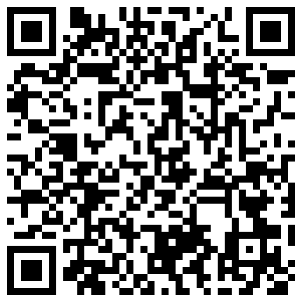 妩媚伪娘小乔和一米八五约操闺房，取得帅哥同意拍摄，哎呦慢点 痛死了，哈哈哈 狠狠操，被大鸡巴操爽死啦！的二维码
