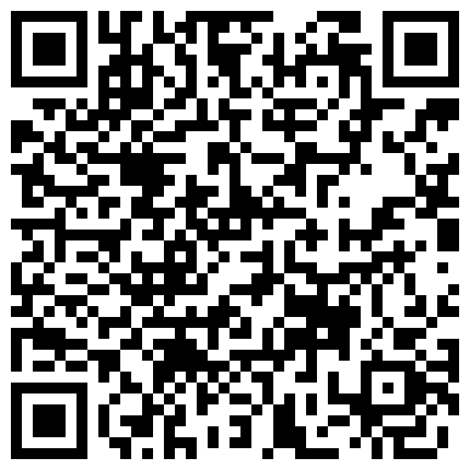 老板家的四姨太就是会勾人，情趣装会发骚声音甜美勾人，骚逼水很多道具抽插放声浪叫，激情抽插，高潮不断的二维码