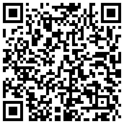 土豪两面哥某软件刷了好多礼物才约到的风韵犹存网红大奶美少妇自带SM道具教两面哥怎么玩操对白淫荡1080P原版的二维码