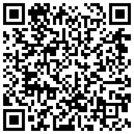 898893.xyz 温馨浪漫恩爱年轻情侣开房造爱先舔再插姿势玩遍了身材纤细性感美女很耐操啊连搞3炮1080P原版的二维码