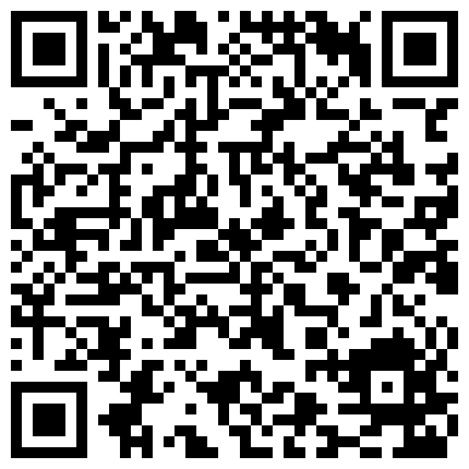 足疗店小粉灯村长 街边按摩店撩骚马尾辫技师害怕被人听到被她带到个人宿舍全套BB真粉嫩这次肏的真激情聊骚过程精彩的二维码