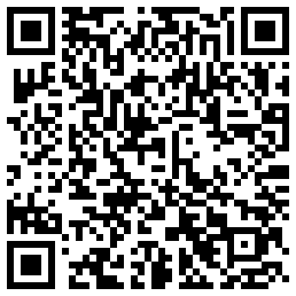 一本道G奶主播—唯一的Cecilia微信福利 爆乳大奶牛的终极诱惑 自慰高潮 淫词浪语挑逗 完美露脸 高清完整版的二维码