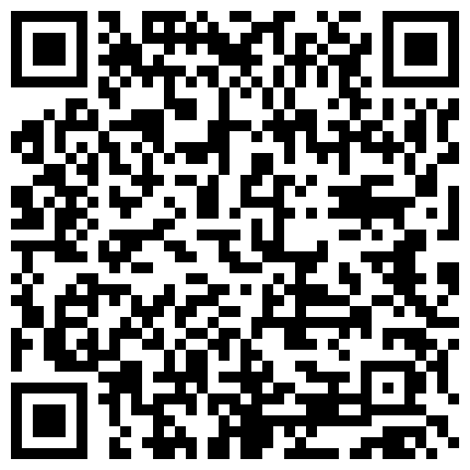和阿姨感情深了，做爱拿手机记录下来，’你别录脸啊，哼~‘，有点小反抗，’别录了‘，’我们自己看 好啦‘！的二维码