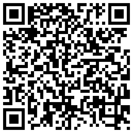 非常有韵味的丰满少妇和炮友收费啪啪大秀 戴着眼镜口交啪啪 十分淫荡的二维码